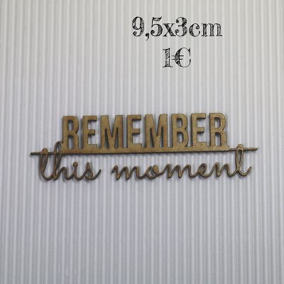 Remember this moment