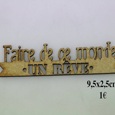 Faire de ce monde un rêve