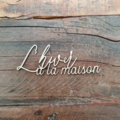 L'hiver à la maison BOIS ou CARTON BOIS
