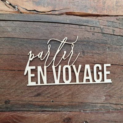 Partir en voyage BOIS ou CARTON BOIS
