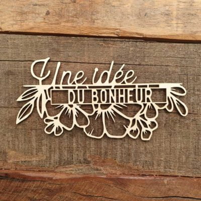 Carton bois Une idée du bonheur
