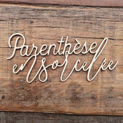 Carton bois Parenthèse ensorcelée